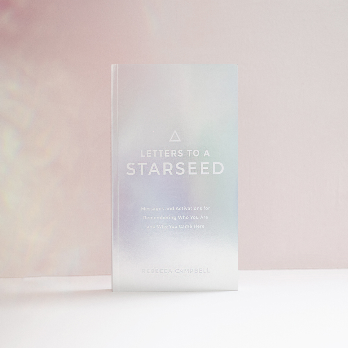Letters To A Starseed by Rebecca Campbell