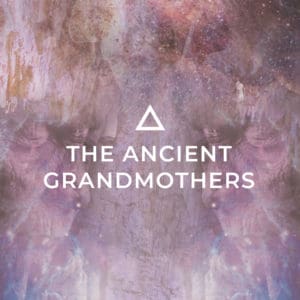 The Ancient Grandmothers